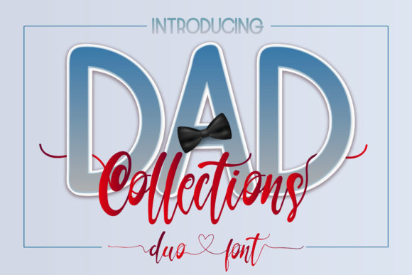 Dad Collections: The Elegant Duo Font for Modern Maker Brands