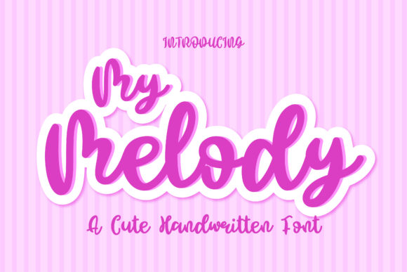 My Melody: The Cute Script Handwritten Font for Brand Identity